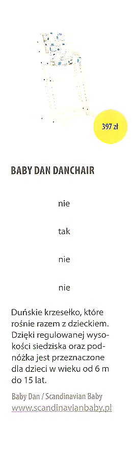 Baby Dan, Dan Chair